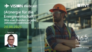 ITVT-branded webcast banner featuring an industrial worker wearing a safety helmet and reflective vest standing at an outdoor work site, alongside event details and text about an energy-focused webcast titled “(AI)nergie für die Energiewirtschaft?” scheduled for 28.08.2025. The design includes additional text elements such as “VISIION Webcast,” “365 Stadtwerk,” and “VISIION Summer Journey,” with a speaker section displayed on the left side.
