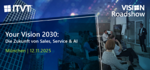 Event banner for “Your Vision 2030: The Future of Sales, Service & AI” in Munich on November 12, 2025, featuring ITVT and Vision Roadshow branding and a speaker addressing an audience in a modern conference room.