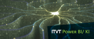 Banner fÃ¼r ITVT Power BI/KI mit einer leuchtenden Grafik im Stil eines neuronalen Netzwerks mit verbundenen Datenknoten.
