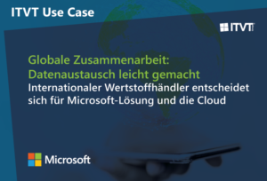 ITVT-Anwendungsfallgrafik, die eine Zusammenarbeit mit Microsoft zeigt. Der deutsche Text hebt die globale Zusammenarbeit und den einfachen Datenaustausch durch eine Microsoft-Cloud-LÃ¶sung fÃ¼r ein internationales Recyclingunternehmen hervor.