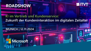 Digitales Banner zur Bewerbung einer Roadshow zum Thema KI im Vertrieb und Kundenservice, mit Schwerpunkt auf zukÃ¼nftigen Kundeninteraktionen und Umsatzsteigerungen im digitalen Zeitalter, MÃ¼nchen, 12.11.2024, mit Microsoft- und ITVT-Logos.